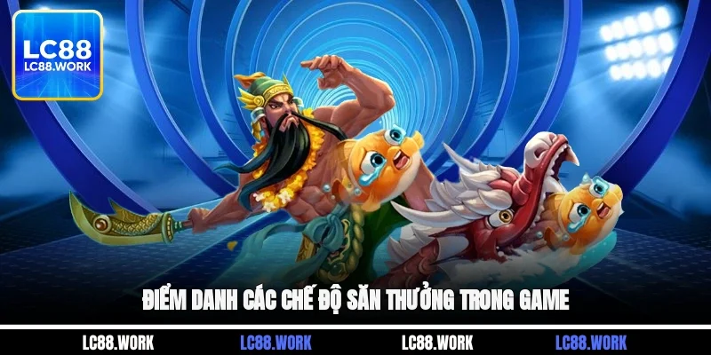 Điểm danh các chế độ săn thưởng trong game